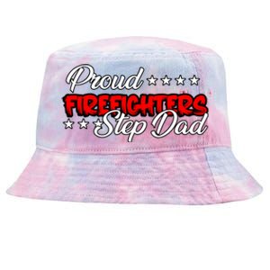 Proud Firefighters Step Dad Gift Tie-Dyed Bucket Hat