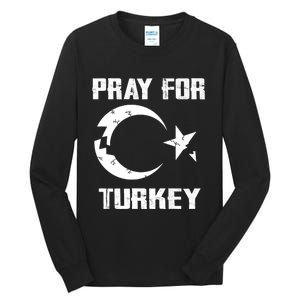 PRAY FOR TURKEY FLAG BROKEN Turkish Tall Long Sleeve T-Shirt