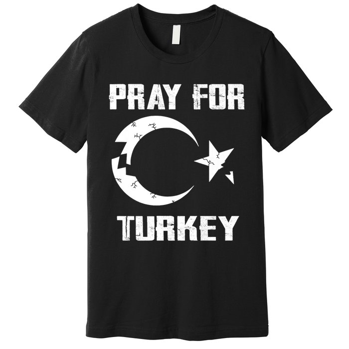 PRAY FOR TURKEY FLAG BROKEN Turkish Premium T-Shirt