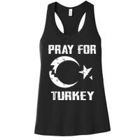 PRAY FOR TURKEY FLAG BROKEN Turkish Women's Racerback Tank