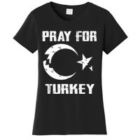 PRAY FOR TURKEY FLAG BROKEN Turkish Women's T-Shirt