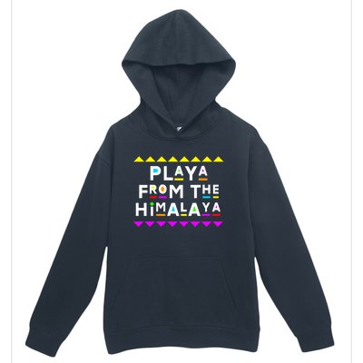 Playa From The Himalaya Gift 90s Style Urban Pullover Hoodie