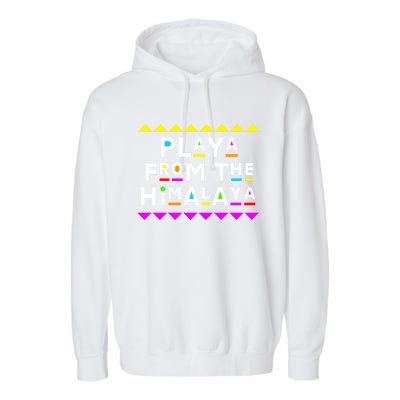 Playa From The Himalaya Gift 90s Style Garment-Dyed Fleece Hoodie