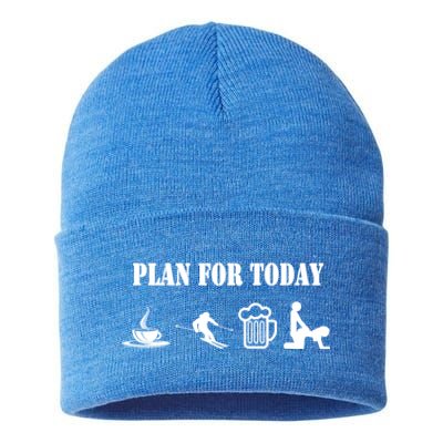 Plan For The Day Coffee Go Skiing And S Funny Ski Gift Sustainable Knit Beanie