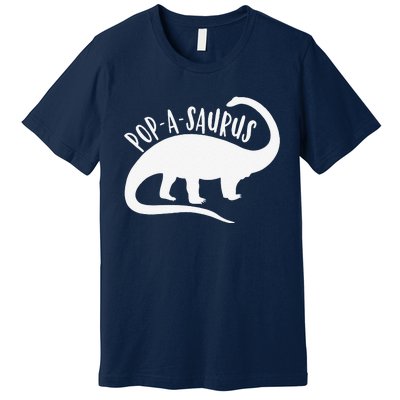 Popasaurus Funny T Papa Birthday Grandpa Gift Premium T-Shirt