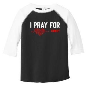 Pray For Turkey, Pray For Türkiye, I Stand With Turkey Toddler Fine Jersey T-Shirt