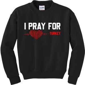 Pray For Turkey, Pray For Türkiye, I Stand With Turkey Kids Sweatshirt