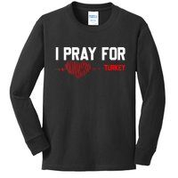 Pray For Turkey, Pray For Türkiye, I Stand With Turkey Kids Long Sleeve Shirt