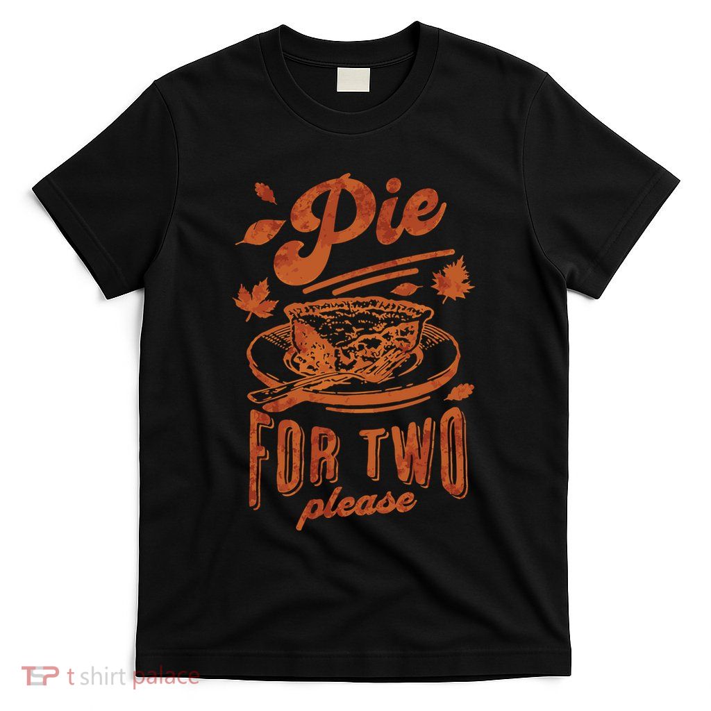 Pie For Two Thanksgiving Pregnancy Announcement T-Shirt