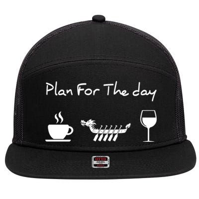 Plan For The Day Coffee Dragon Boat Wine Funny Gift 7 Panel Mesh Trucker Snapback Hat