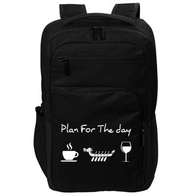 Plan For The Day Coffee Dragon Boat Wine Funny Gift Impact Tech Backpack