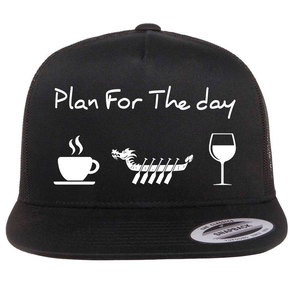 Plan For The Day Coffee Dragon Boat Wine Funny Gift Flat Bill Trucker Hat