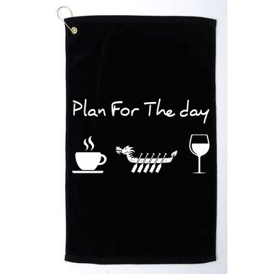 Plan For The Day Coffee Dragon Boat Wine Funny Gift Golf Towel