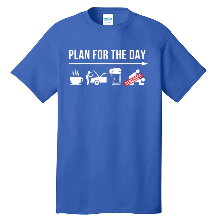 Plan For The Day Car Mechanic Coffee Beer Fun Gift Tall T-Shirt