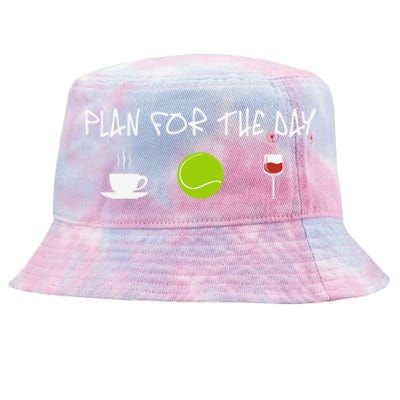 Plan For The Day Coffe Tennis Wine Meaningful Gift Tie-Dyed Bucket Hat