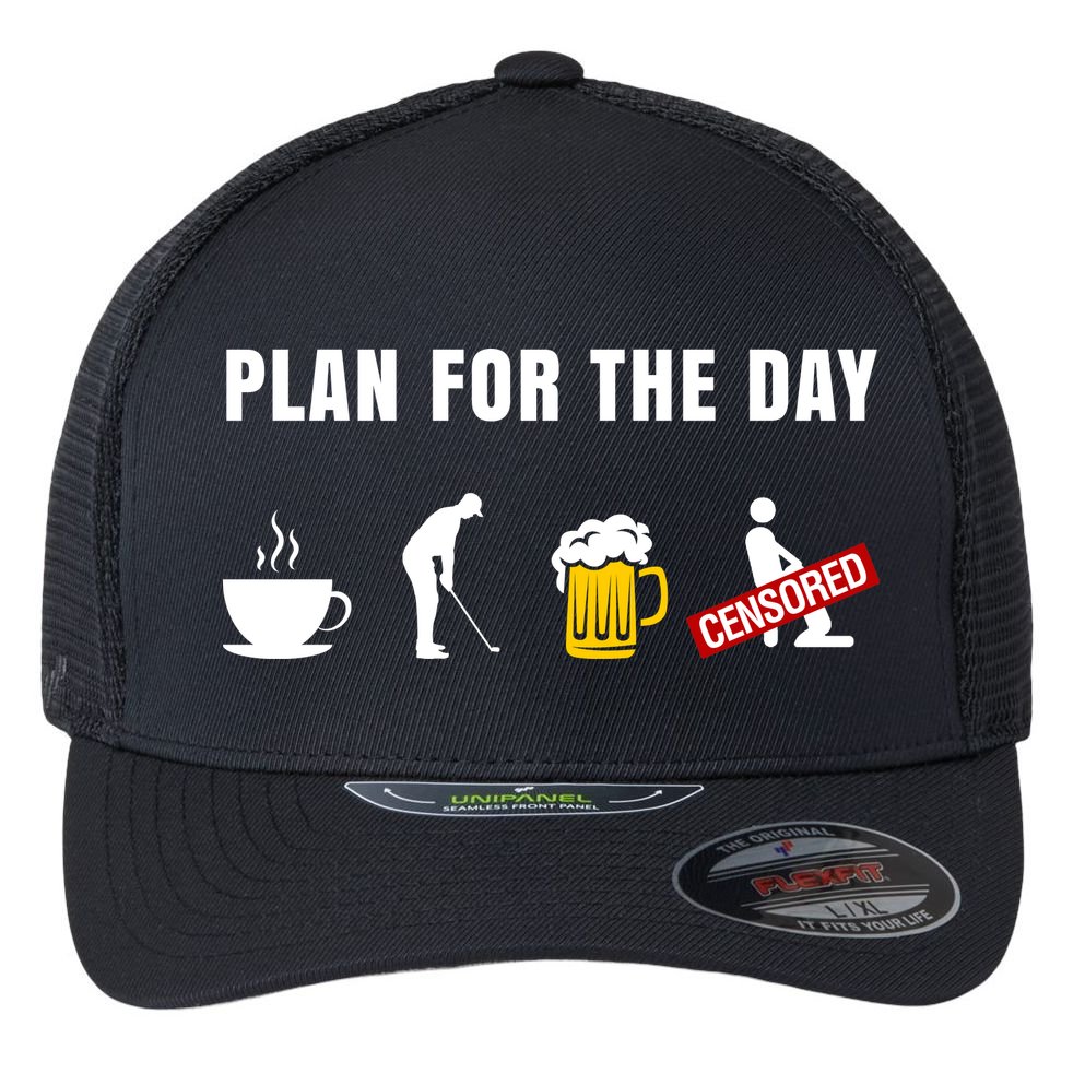Plan For The Day Funny Husband Flexfit Unipanel Trucker Cap