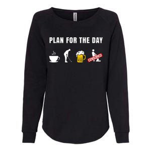 Plan For The Day Funny Husband Womens California Wash Sweatshirt