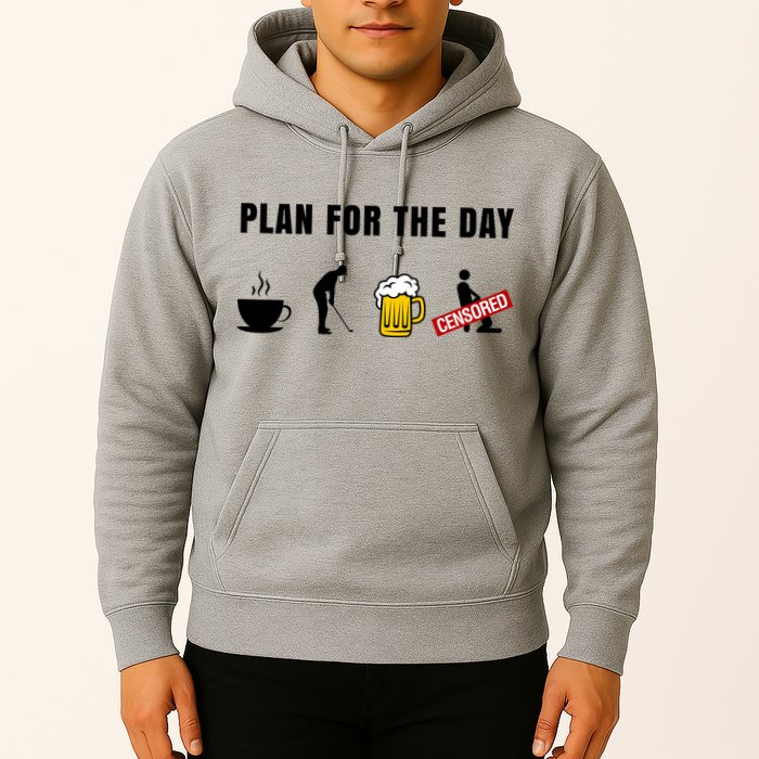 Plan For The Day Funny Husband Hoodie