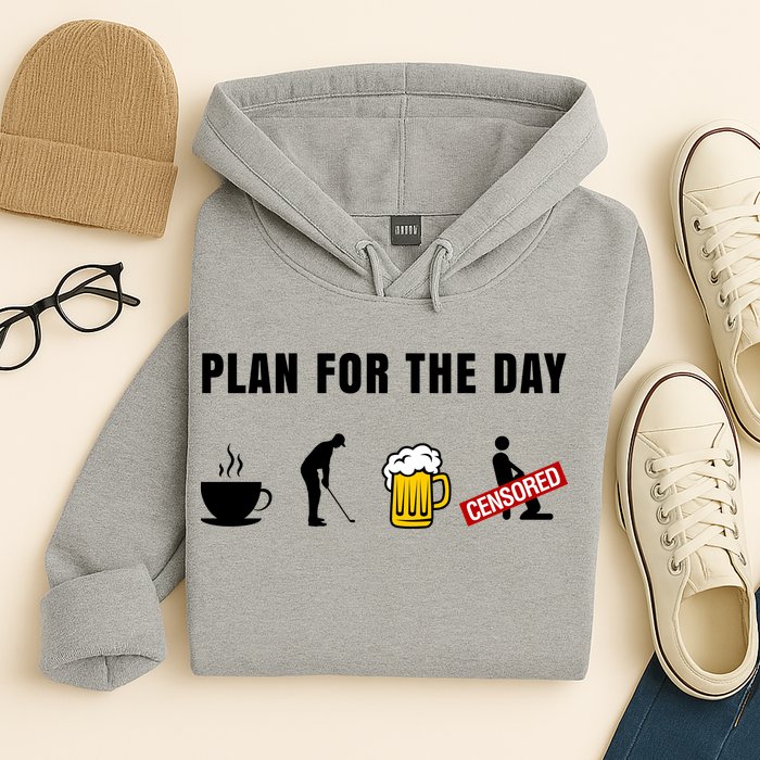 Plan For The Day Funny Husband Hoodie