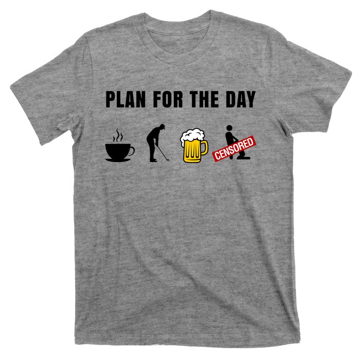 Plan For The Day Funny Husband T-Shirt