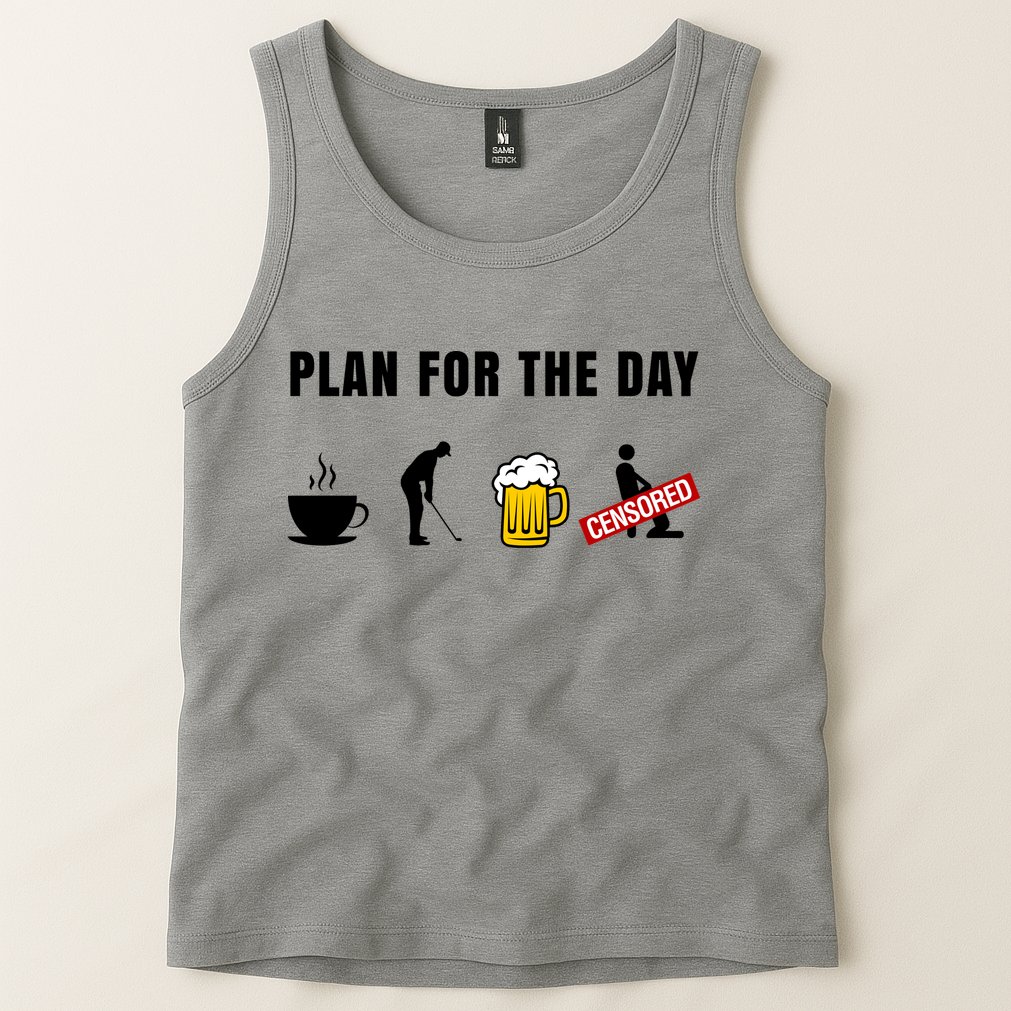Plan For The Day Funny Husband Tank Top
