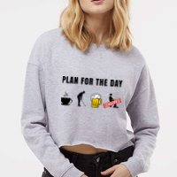Plan For The Day Funny Husband Cropped Pullover Crew