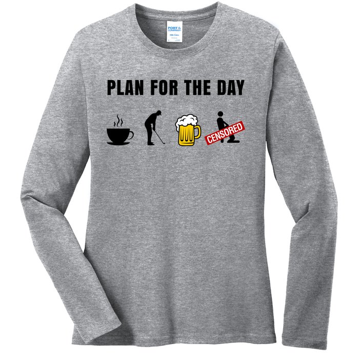 Plan For The Day Funny Husband Ladies Long Sleeve Shirt