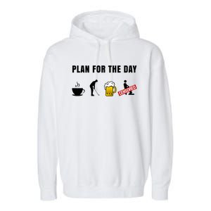 Plan For The Day Funny Husband Garment-Dyed Fleece Hoodie