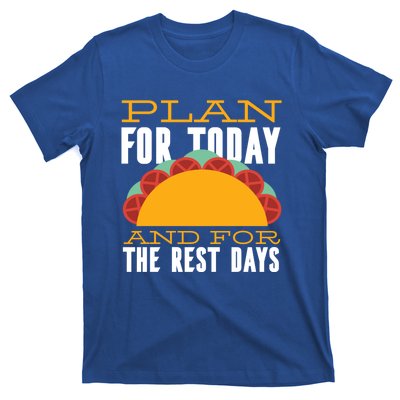 Plan For Today And The Rest Days Funny Gift T-Shirt