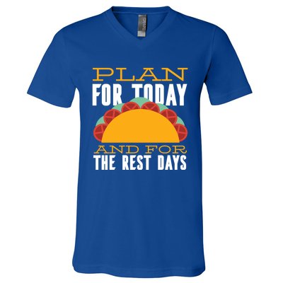 Plan For Today And The Rest Days Funny Gift V-Neck T-Shirt