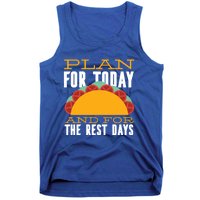 Plan For Today And The Rest Days Funny Gift Tank Top