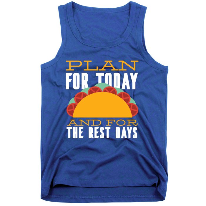 Plan For Today And The Rest Days Funny Gift Tank Top