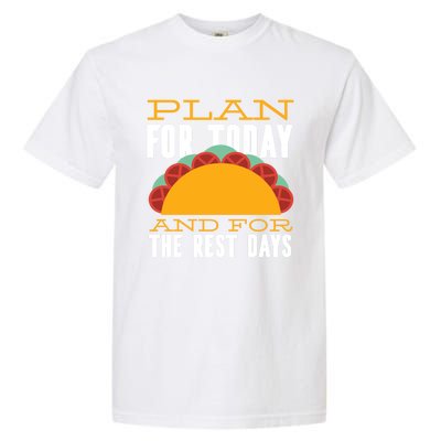 Plan For Today And The Rest Days Funny Gift Garment-Dyed Heavyweight T-Shirt