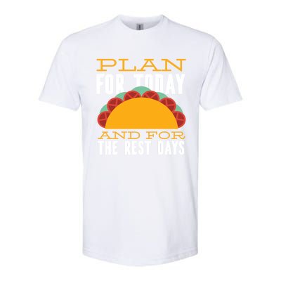 Plan For Today And The Rest Days Funny Gift Softstyle CVC T-Shirt