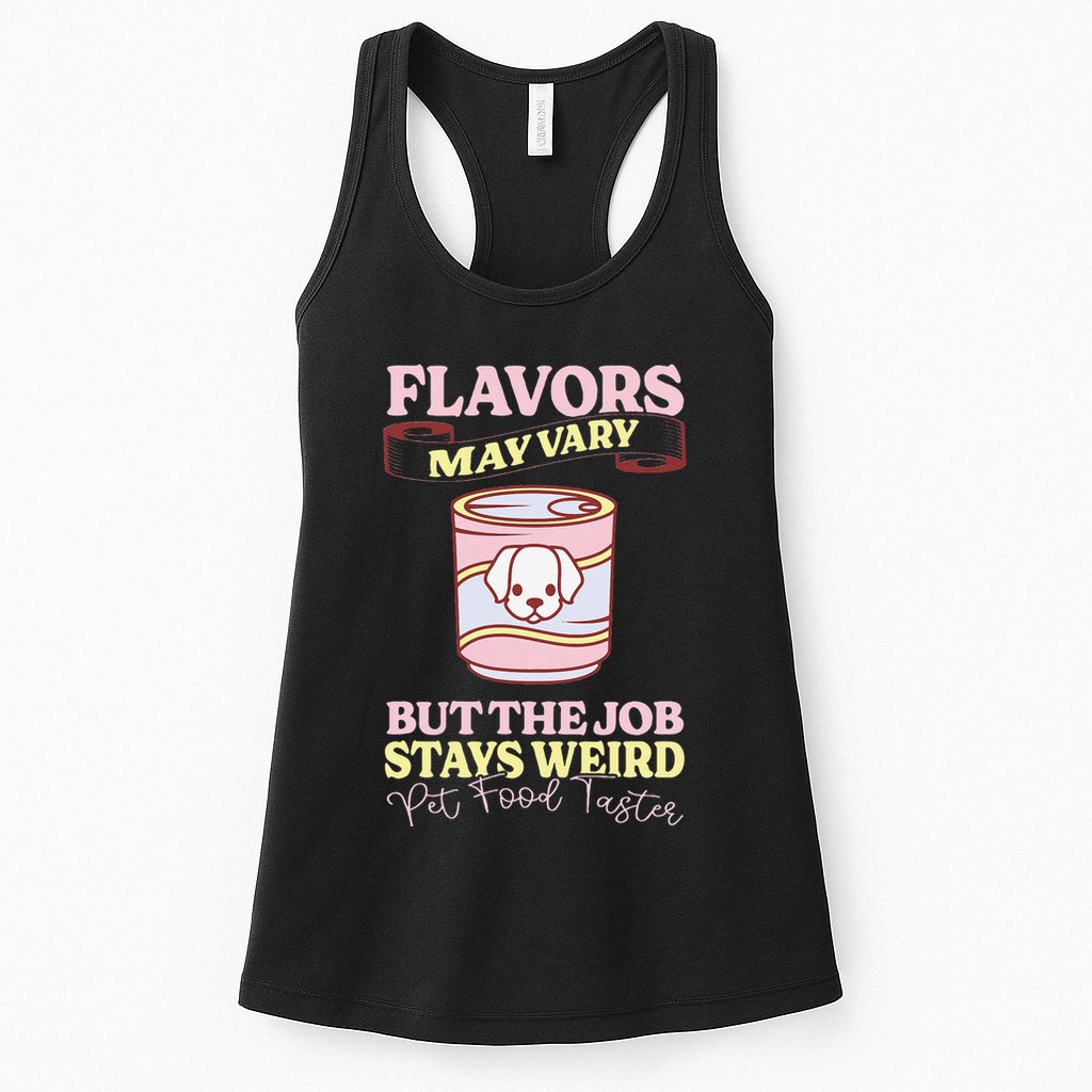 Pet Food Tasting Pet Food Taster Taster For Pet Food Womens Tank Top