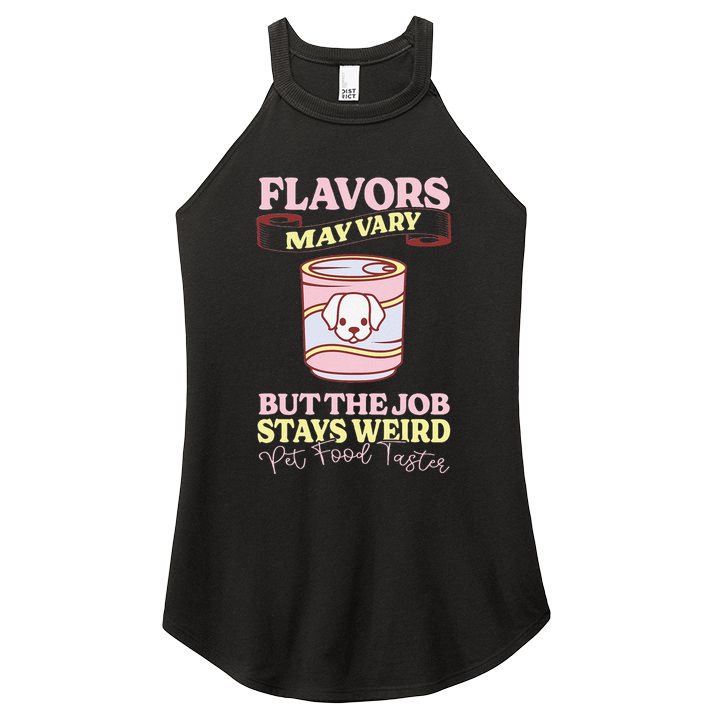 Pet Food Tasting Pet Food Taster Taster For Pet Food Women's Perfect Tri Rocker Tank