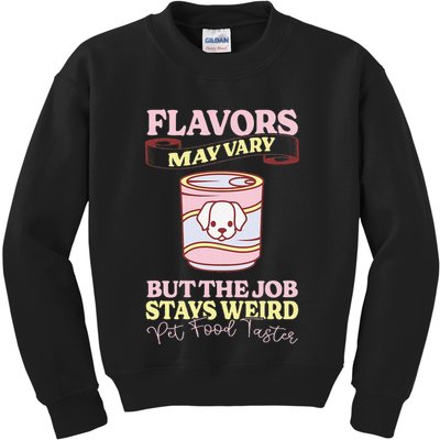 Pet Food Tasting Pet Food Taster Taster For Pet Food Kids Sweatshirt