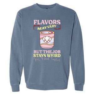 Pet Food Tasting Pet Food Taster Taster For Pet Food Garment-Dyed Sweatshirt