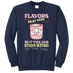 Pet Food Tasting Pet Food Taster Taster For Pet Food Sweatshirt