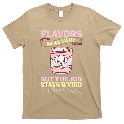 Pet Food Tasting Pet Food Taster Taster For Pet Food T-Shirt