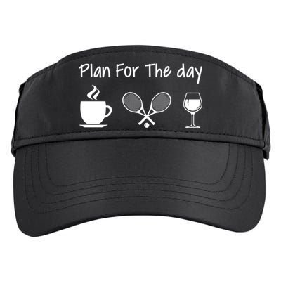 Plan For The Day Coffee Tennis And Wine Tennis Lover Gift Adult Drive Performance Visor