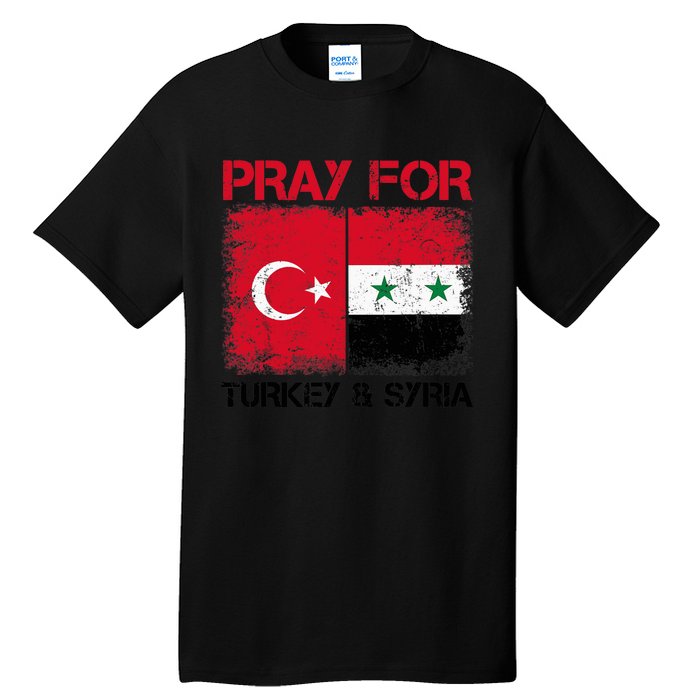 Pray For Turkey & Syria Flag Protect Turkey Syria Earthquake Tall T-Shirt