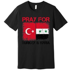 Pray For Turkey & Syria Flag Protect Turkey Syria Earthquake Premium T-Shirt