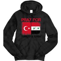 Pray For Turkey & Syria Flag Protect Turkey Syria Earthquake Tie Dye Hoodie