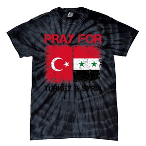 Pray For Turkey & Syria Flag Protect Turkey Syria Earthquake Tie-Dye T-Shirt