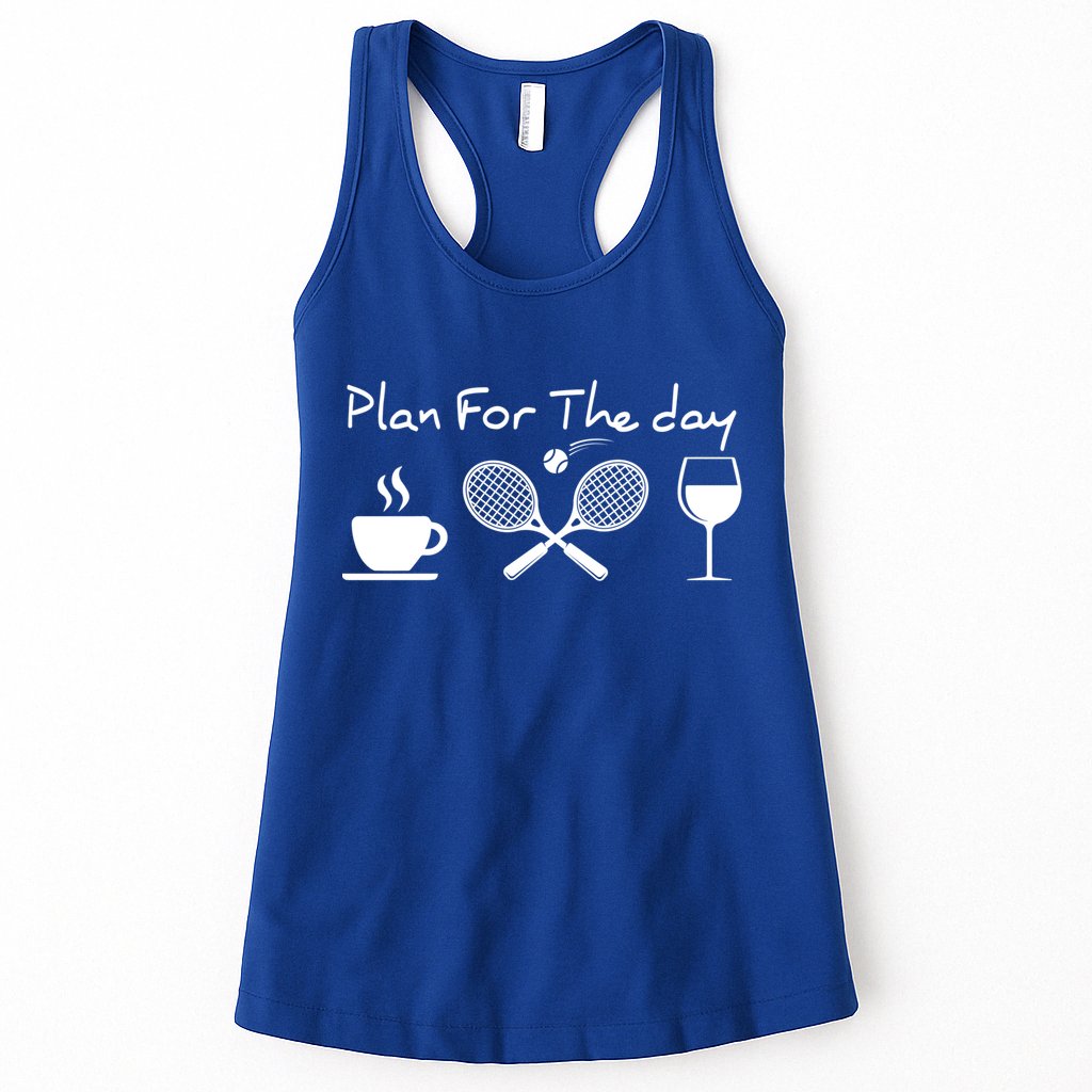 Plan For The Day Coffee Tennis Wine Funny Tennis Funny Gift Great Gift Womens Tank Top