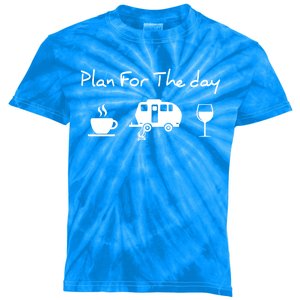 Plan For The Day Coffee Camping Wine Gift Kids Tie-Dye T-Shirt