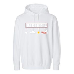 Plan For The Day Funny Snowmobile Gift Garment-Dyed Fleece Hoodie