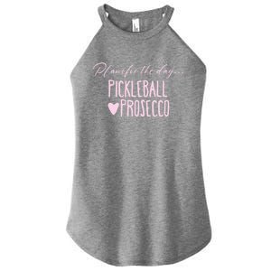 Plans For The Day Pickleball And Prosecco Ladies Gift Women's Perfect Tri Rocker Tank