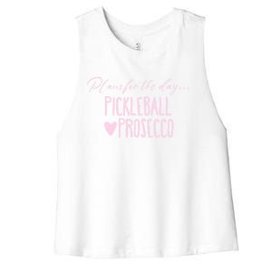 Plans For The Day Pickleball And Prosecco Ladies Gift Women's Racerback Cropped Tank